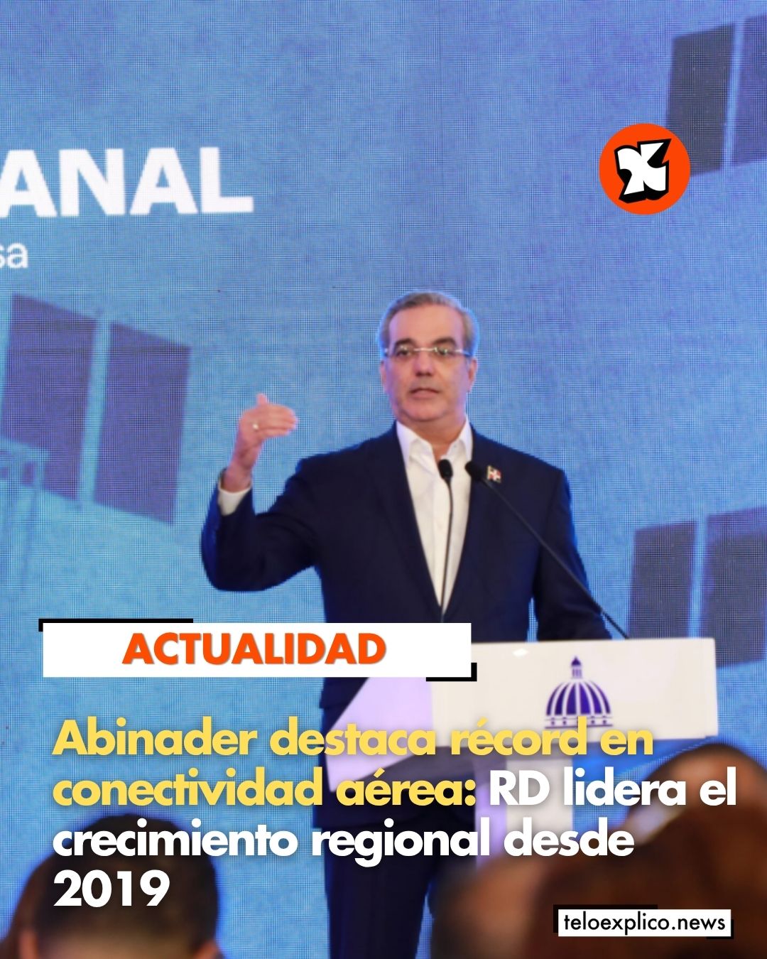 Abinader destaca récord en conectividad aérea: RD lidera el crecimiento regional desde 2019