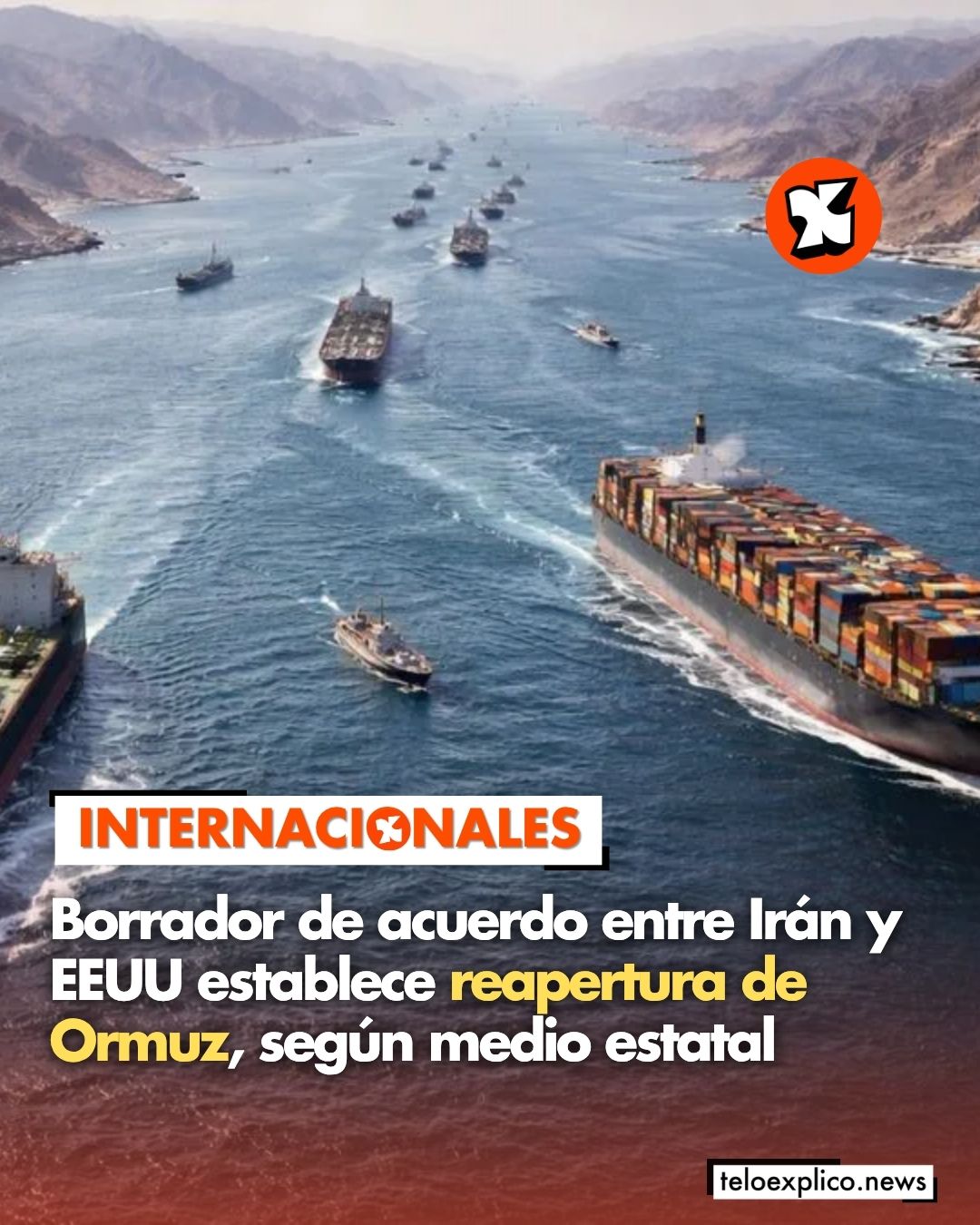 Borrador de acuerdo entre Irán y EEUU establece reapertura de Ormuz, según medio estatal
