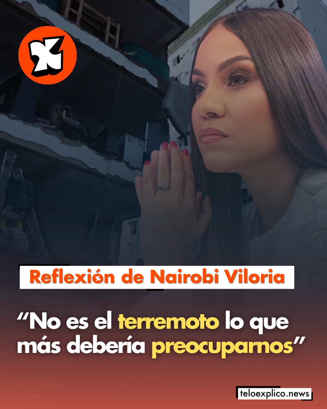 Reflexión de Nairobi Viloria: “No es el terremoto lo que más debería preocuparnos”