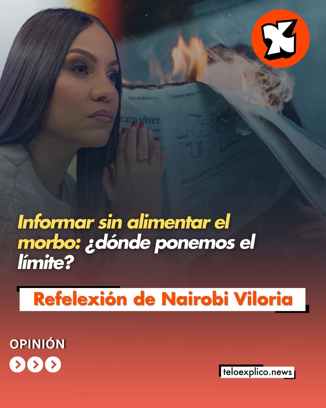 Reflexión de Nairobi Viloria: Informar sin alimentar el morbo: ¿dónde ponemos el límite?